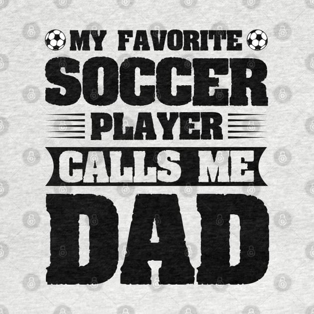 My Favorite Soccer Player Calls Me Dad by CosmicCat